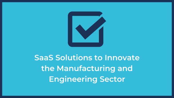 saas for manufacturing and engineering