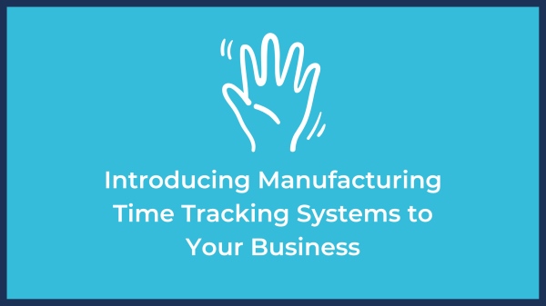 time tracking systems for manufacturing