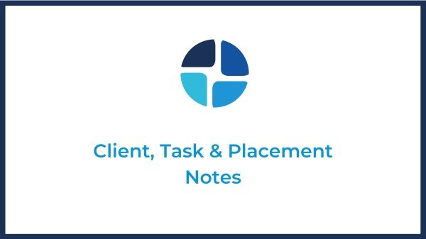 client and placement notes